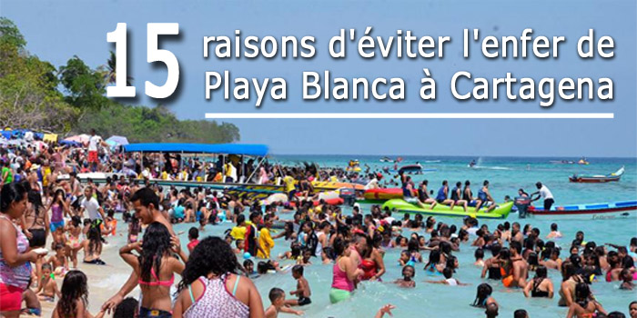 Playa Blanca est un enfer