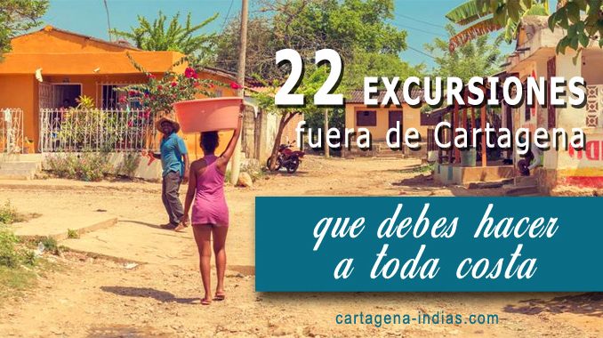 excursiones fuera de Cartagena